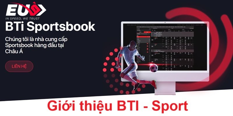 Giới thiệu tổng quan về BTI - Sport