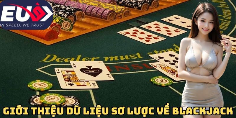 Giới thiệu dữ liệu sơ lược về Blackjack
