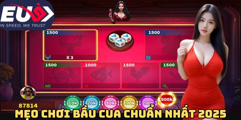 Mẹo chơi bầu cua chuẩn nhất 2025