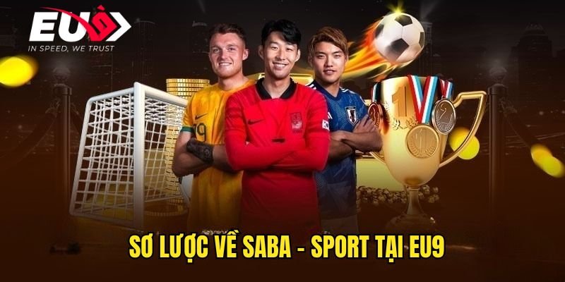 Giới thiệu sảnh thể thao Saba tại Eu9 