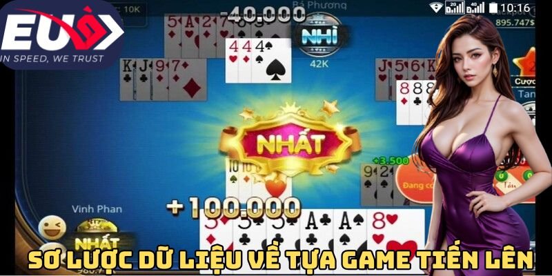 Sơ lược dữ liệu về tựa game tiến lên
